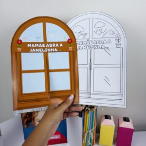 Janelinha “Mamãe, abra a janelinha”