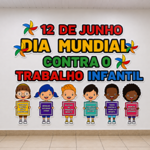 Kit Dia Mundial Contra o Trabalho Infantil